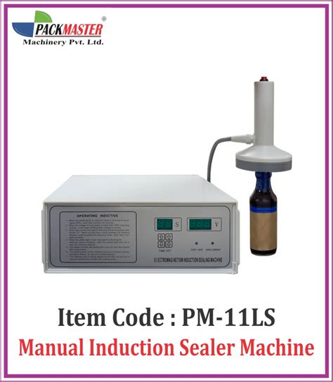 11 Manual Induction Sealer Machine – Packmaster Machinery Private Limited