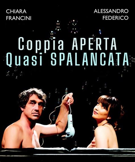 Coppia Aperta Quasi Spalancata Chiara Francini Alessandro Federico