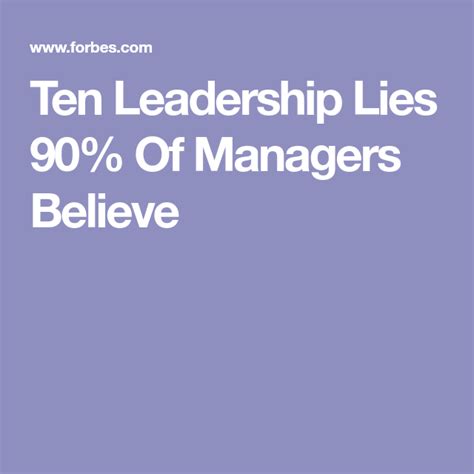 Ten Leadership Lies 90 Of Managers Believe Leadership Lie Ten