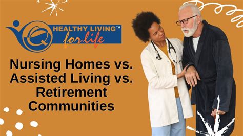 Nursing Homes Vs Assisted Living Vs Retirement Communities Youtube