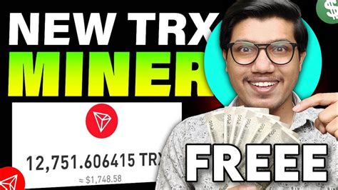 Best Trx Mining Website 2024 New Trx Earning App New Tron Mining