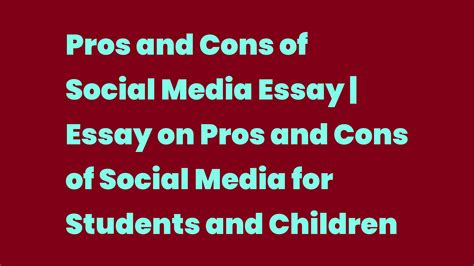 Pros And Cons Of Social Media Essay Essay On Pros And Cons Of Social