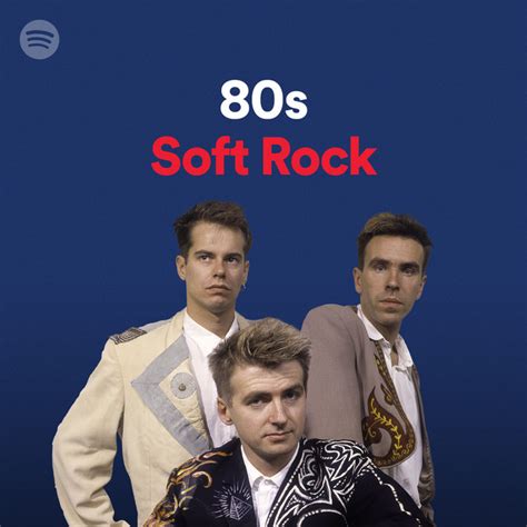 80s Soft Rock Spotify Playlist