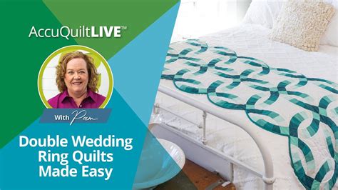 Accuquilt Live Double Wedding Ring Quilts Made Easy Youtube