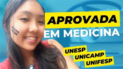 Como Fui Aprovada Em Faculdades De Medicina Unicamp Unesp E Unifesp