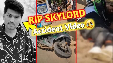 Rip Skylord Accident Video😢 Skylord Death Video😭 Rip Skylord💔 Youtube