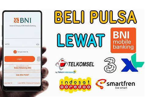 10 Cara Beli Pulsa Lewat M Banking BNI Syarat Biaya Limit