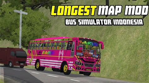 NEW LONGEST MAP MOD BUS SIMULATOR INDONESIA BUSSID V4 1 1 FULL