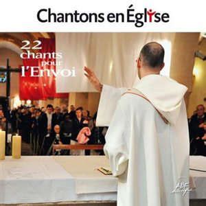 Chantons En Glise Chants Pour L Envoi