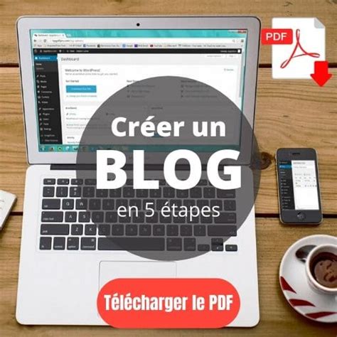 Créer un Blog facilement en 5 étapes Guide PDF 2021