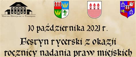 Festyn Rycerski Z Okazji Rocznicy Nadania Praw Miejskich Przasnyszowi