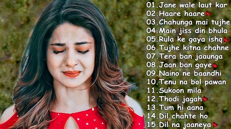 Sad Heart Touching Songs Sad Songs Best Songs Collection