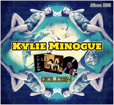 Kylie Minogue - GOLDEN (Album 2018) by ARTAleks on DeviantArt