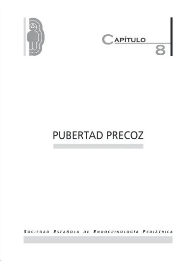 C Ap Tulo Pubertad Precoz Sociedad Espa Ola De Endocrinolog A Pedi Trica