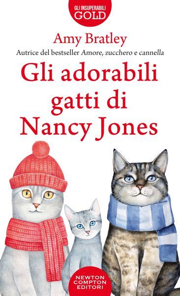 Gli Adorabili Gatti Di Nancy Jones Newton Compton Editori