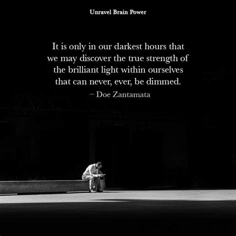 It Is Only In Our Darkest Hours That We May Discover