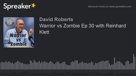 Warrior Vs Zombie Ep 30 With Reinhard Klett YouTube