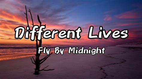 Different Lives Lyrics Song By Fly By Midnight Lyrics Music Youtube