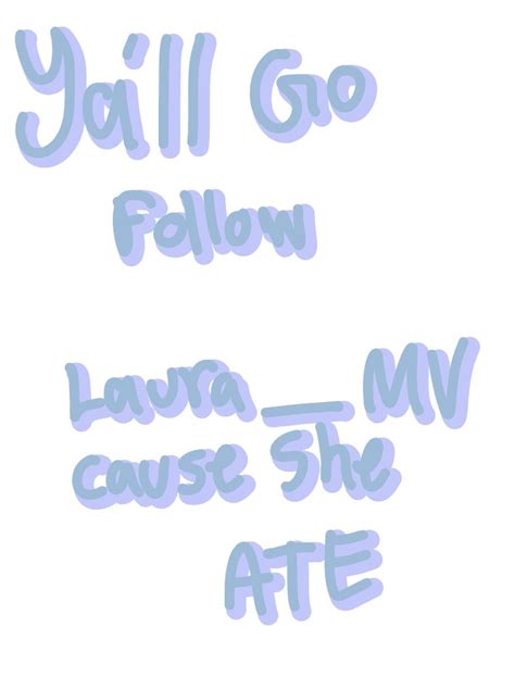 Go Follow Laura Mv Notability Gallery