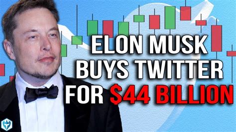 Elon Musk To Buy Twitter Twtr For 44 Billion Youtube