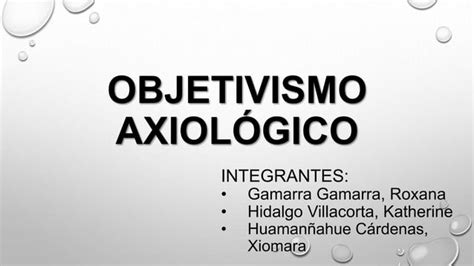 Objetivismo Axiol Gico Final Ppt