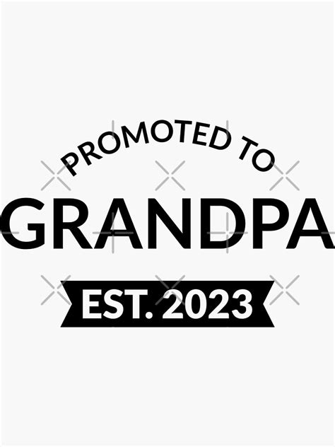 Promoted To Grandpa Est 2023 II Sticker By Lemon Pepper Redbubble