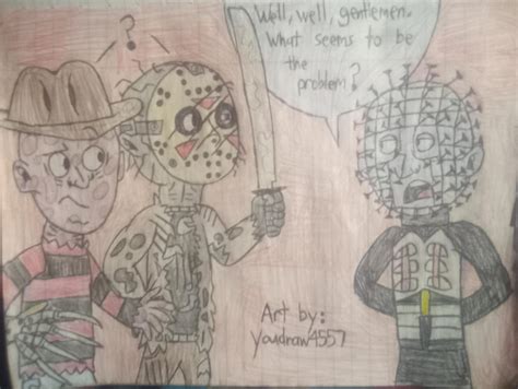 Freddy And Jason Meet Pinhead By Youdraw4557 On Deviantart