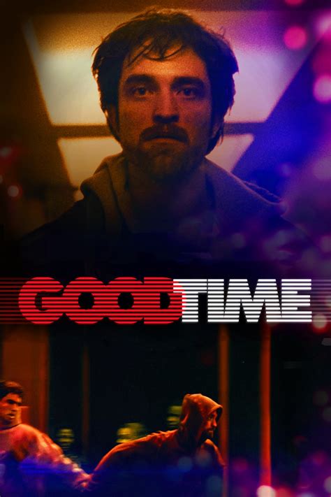 Good Time 2017 Posters — The Movie Database Tmdb