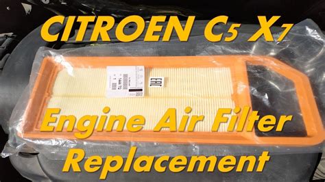 Citroen C5 X7 Engine Air Filter Replacement How To Replace Citroen Air