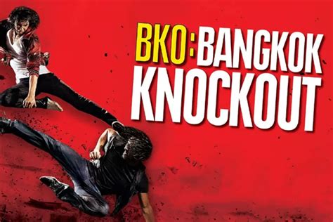 Big Movies Platinum Sinopsis Film BKO Bangkok Knockout 2010