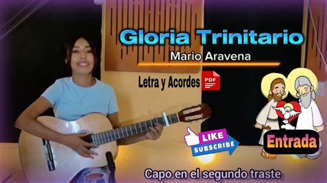 Gloria Trinitario Solemnidad de la Santísima Trinidad CANTO DE