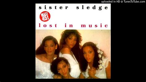 Sister Sledge Lost In Music Nile Rogers Remix 1984 Youtube