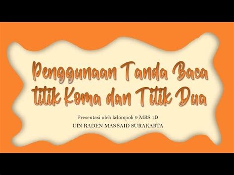 Kupas Tuntas Perbedaan Penggunaan Tanda Titik Dua Dan Titik Koma Sesuai