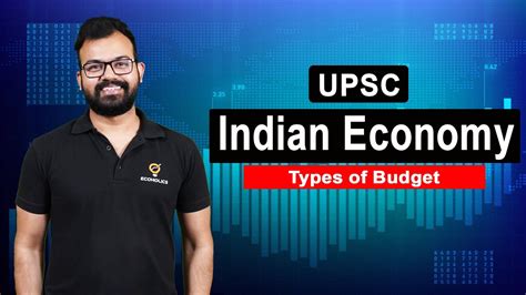 Types Of Budget Explained Complete Indian Economy For Upsc L86 Ecoholics Youtube