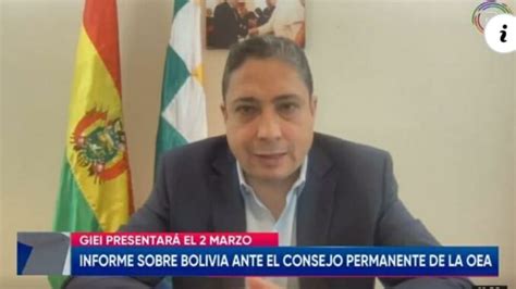 Embajador Arce Confirma Que El De Marzo El Giei Bolivia Presentar Su