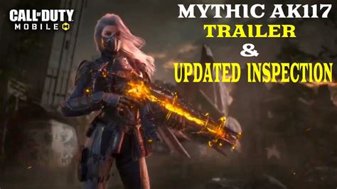 Mythic Ak117 Trailer And New Updated Weapon Inspection In Cod Mobile Youtube