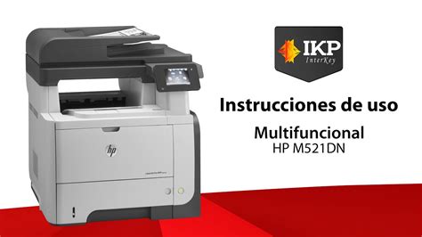 Usos Del Multifuncional HP M521DN YouTube