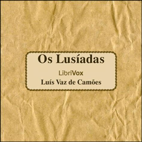 Lus Adas Os By Lu S Vaz De Cam Es Italian Podcast