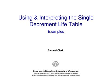 Ppt Using And Interpreting The Single Decrement Life Table Powerpoint