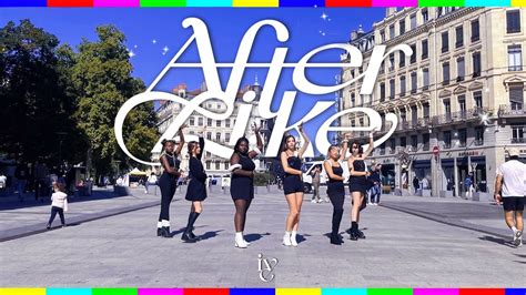 KPOP IN PUBLIC FRANCE ONE TAKE IVE 아이브 AFTER LIKE DANCE