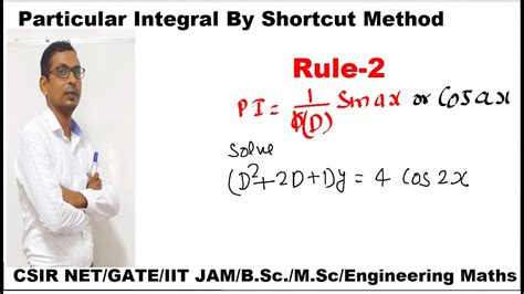 07 Particular Integral By Shortcut Method Particular Integral When F