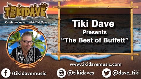 Tiki Dave The Best Of Buffett Youtube