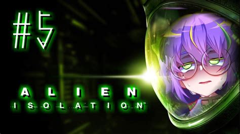 Alien Isolation Vtuber