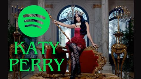 Katy Perry Top Most Streamed Songs On Spotify Oct Youtube