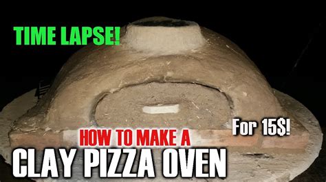 Clay Pizza Oven Build Timelapse Youtube