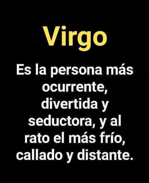 Pin De Sophie Torres En Virgo Citas De Virgo Frases Bonitas