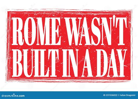 Rome Wasnt Built In A Day Saying Quote Marble Columns Pillars Stock