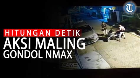 Hanya Hitungan Detik Komplotan Maling Surabaya Gasak Yamaha Nmax YouTube