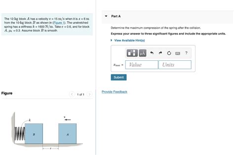 Solved The Kg Block A Has A Velocity V M S When It Is Chegg