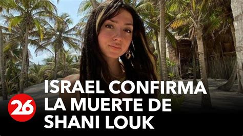 Israel Confirma La Muerte De Shani Louk La Joven Alemana Secuestrada